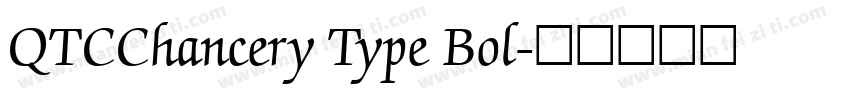 QTCChancery Type Bol字体转换
